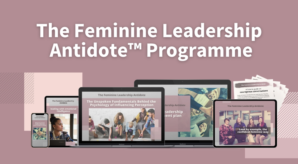 The Feminine Leadership Antidote