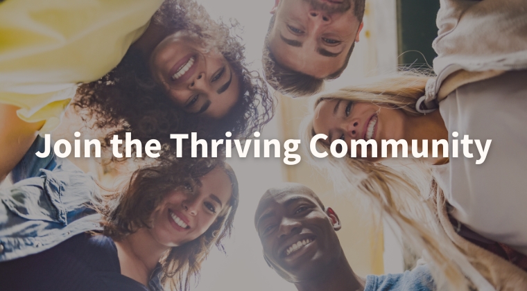 Join the Thriving Community Join the Thriving Community